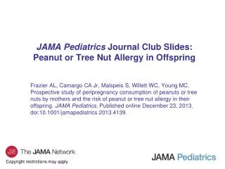 JAMA Pediatrics Journal Club Slides: Peanut or Tree Nut Allergy in Offspring