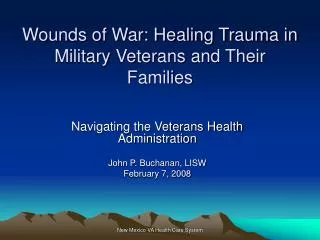 Wounds of War: Healing Trauma in Military Veterans and Their Families