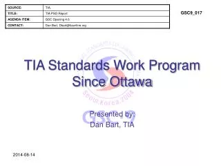 TIA Standards Work Program Since Ottawa