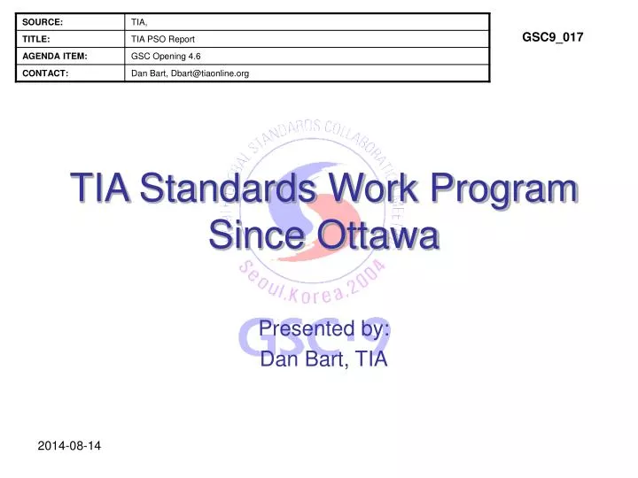 tia standards work program since ottawa