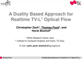 A Duality Based Approach for Realtime TV-L 1 Optical Flow