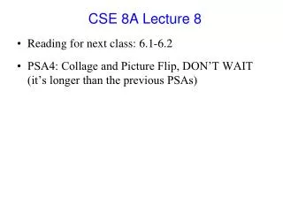 CSE 8A Lecture 8