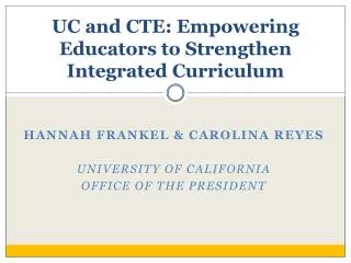 UC and CTE: Empowering Educators to Strengthen Integrated Curriculum