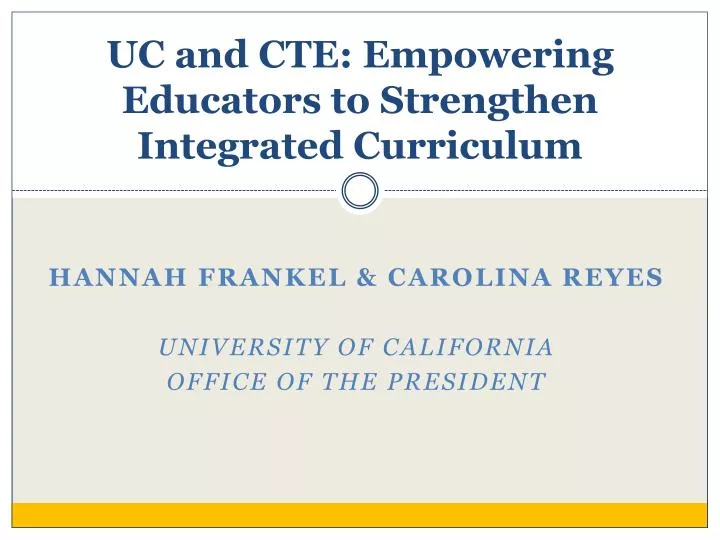 uc and cte empowering educators to strengthen integrated curriculum