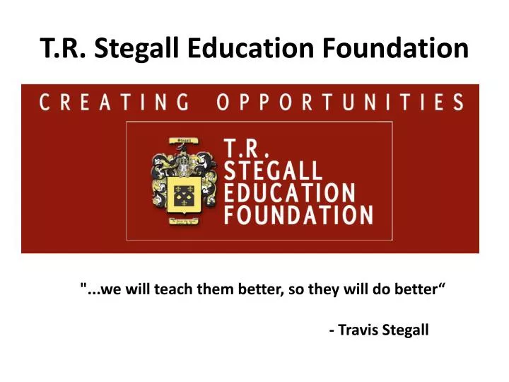 t r stegall education foundation