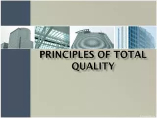 Principles of Total Quality