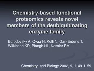 Chemistry-based functional proteomics reveals novel members of the deubiquitinating enzyme family