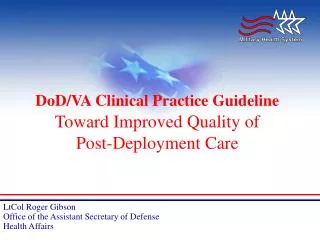 DoD/VA Clinical Practice Guideline Toward Improved Quality of Post-Deployment Care