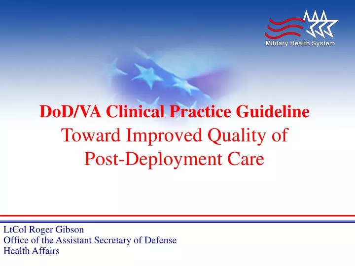 dod va clinical practice guideline toward improved quality of post deployment care