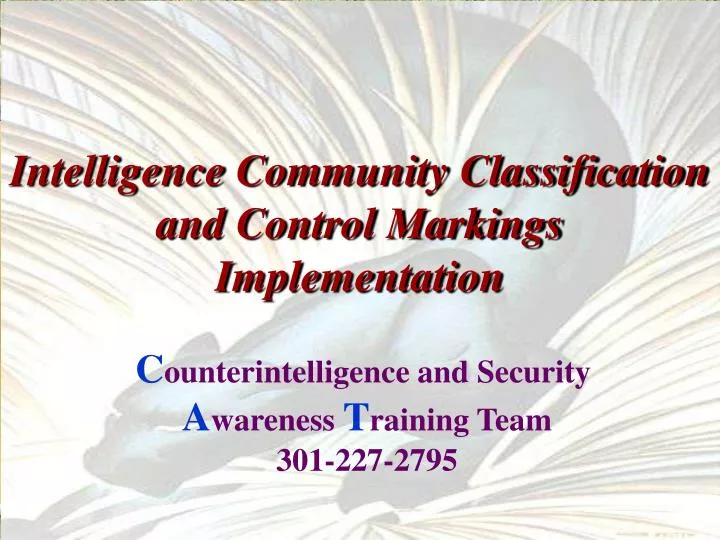 intelligence community classification and control markings implementation