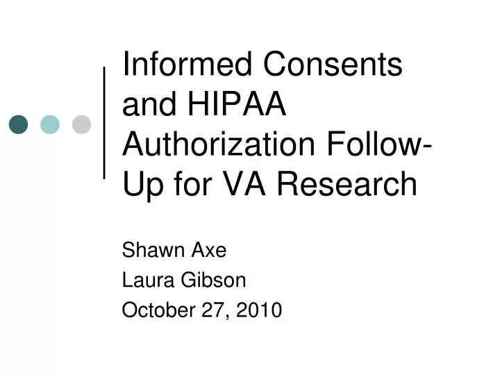 informed consents and hipaa authorization follow up for va research