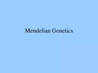 Mendelian Genetics