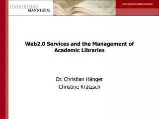 Web2.0 Services and the Management of Academic Libraries