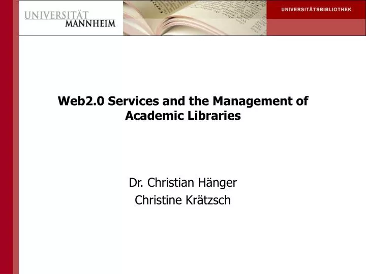web2 0 services and the management of academic libraries
