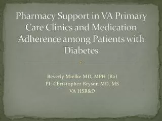 Pharmacy Support in VA Primary Care Clinics and Medication Adherence among Patients with Diabetes