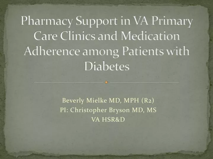pharmacy support in va primary care clinics and medication adherence among patients with diabetes