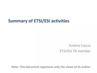 Summary of ETSI/ESI activities
