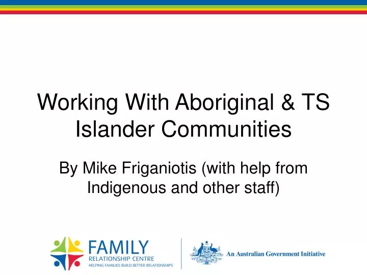 working with aboriginal ts islander communities