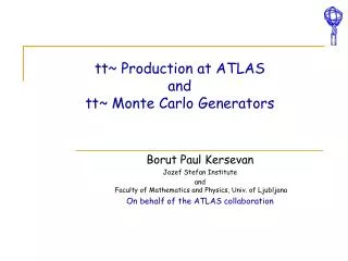 tt~ Production at ATLAS and tt ~ Monte Carlo Generators