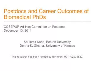 Postdocs and Career Outcomes of Biomedical PhDs
