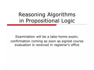 Reasoning Algorithms in Propositional Logic