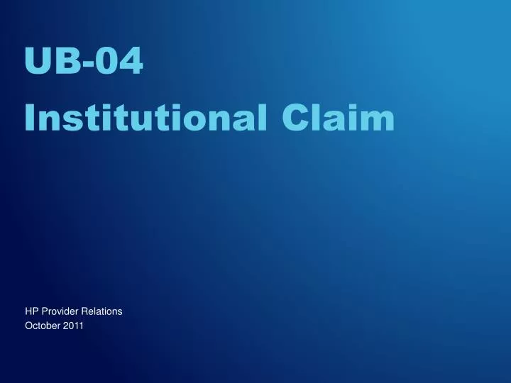 ub 04 institutional claim