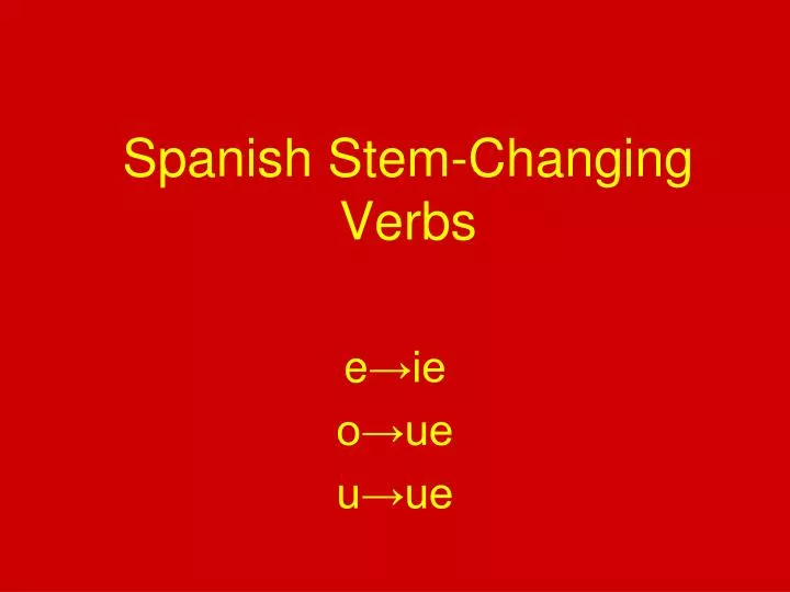 spanish stem changing verbs