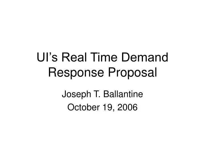 ui s real time demand response proposal