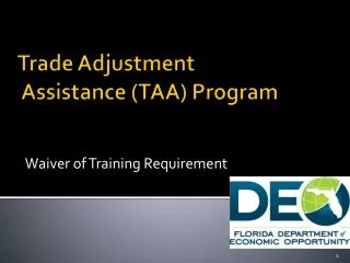 Trade Adjustment Assistance (TAA) Program
