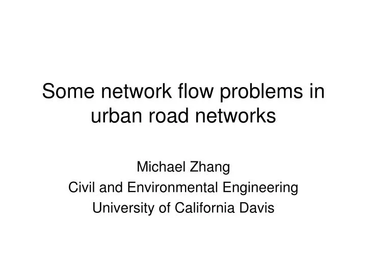 some network flow problems in urban road networks