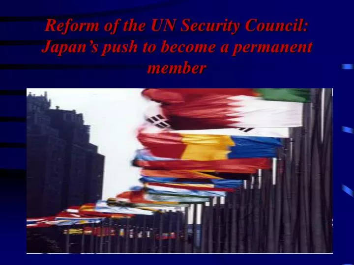 reform of the un security council japan s push to become a permanent member