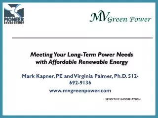 Mark Kapner , PE and Virginia Palmer, Ph.D. 512-692-9136 mvgreenpower