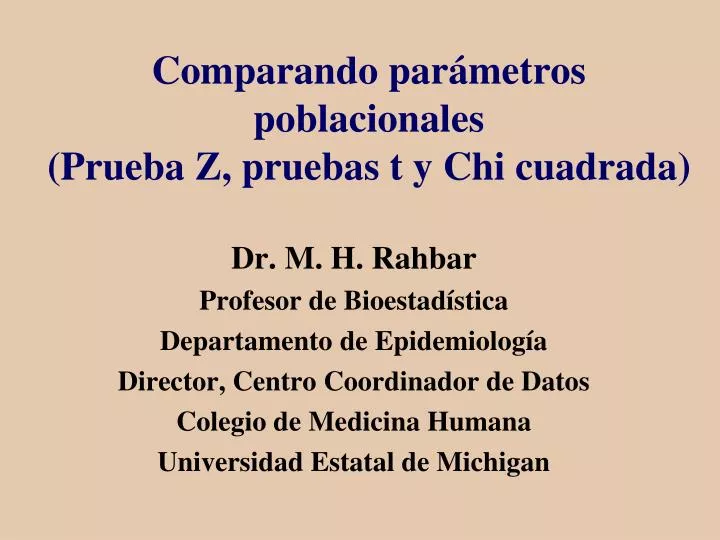 comparando par metros poblacionales prueba z pruebas t y chi cuadrada