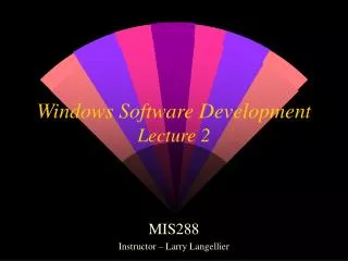Windows Software Development Lecture 2