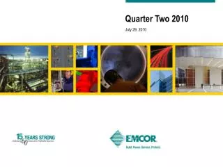 Quarter Two 2010 July 29, 2010