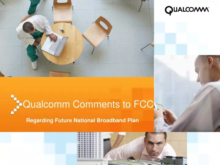 qualcomm comments to fcc