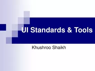 UI Standards &amp; Tools