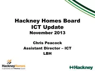 Hackney Homes Board ICT Update November 2013