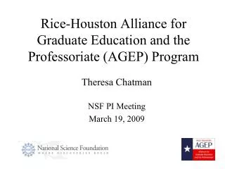 Rice-Houston Alliance for Graduate Education and the Professoriate (AGEP) Program