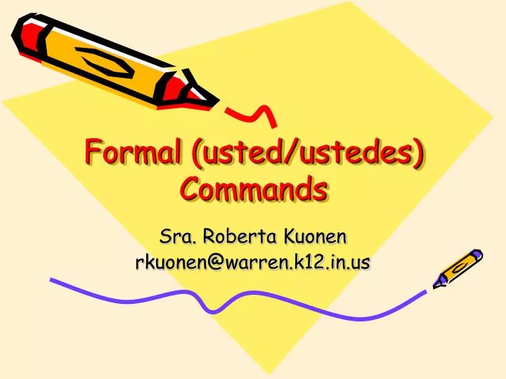 formal usted ustedes commands
