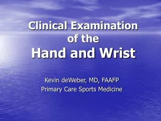 Clinical Examination of the Hand and Wrist