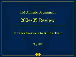 UM Athletic Department 2004-05 Review