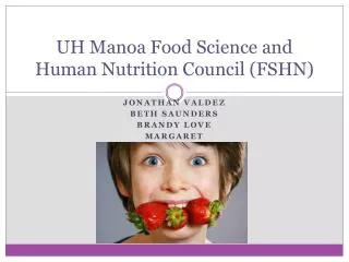 UH Manoa Food Science and Human Nutrition Council (FSHN)