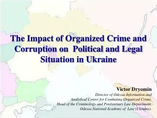 The Impact of Organized Crime and Corruption on Political and Legal Situation in Ukraine