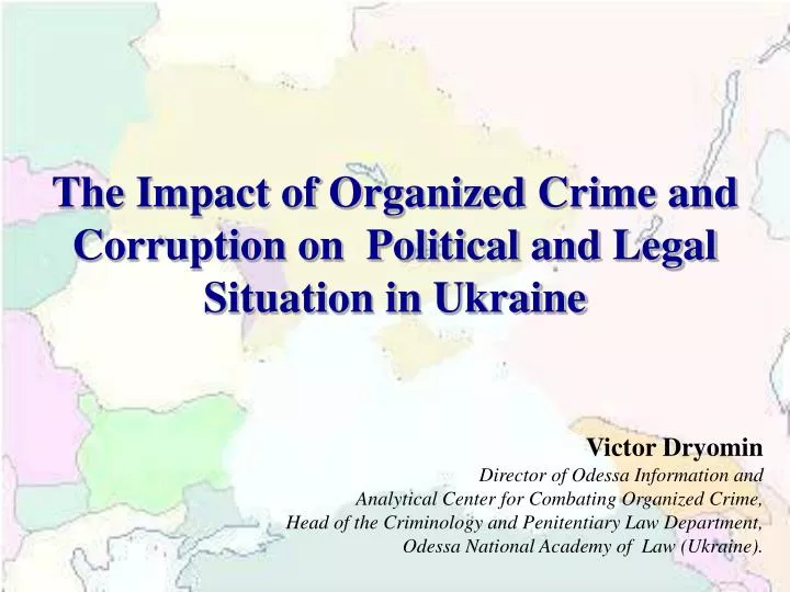 the impact of organized crime and corruption on political and legal situation in ukraine