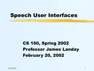 Speech User Interfaces