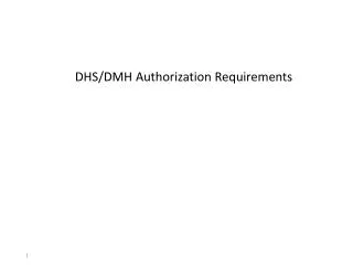 DHS/DMH Authorization Requirements