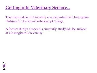 Getting into Veterinary Science...
