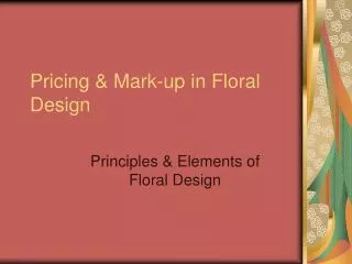 Pricing &amp; Mark-up in Floral Design