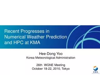 Recent Progresses in Numerical Weather Prediction and HPC at KMA